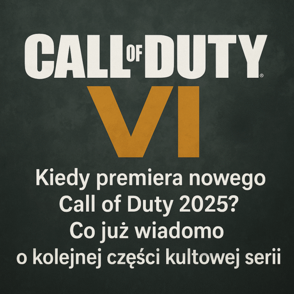 🎮 Kiedy premiera nowego Call of Duty 2025? Co już wiadomo o kolejnej części kultowej serii