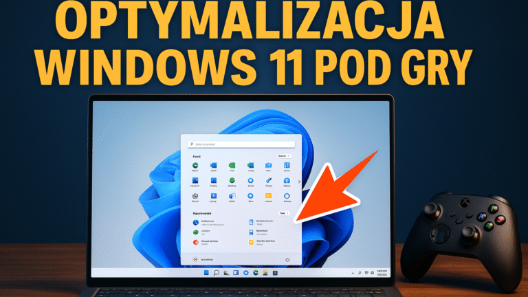 🎮 Optymalizacja Windows 11 pod gry – poradnik krok po kroku
