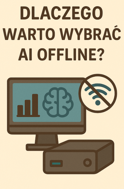📊 Dlaczego warto wybrać AI offline?