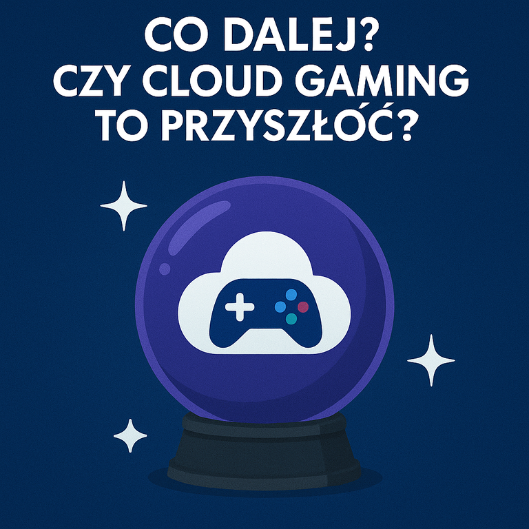 Co dalej? Czy cloud gaming to przyszłość?